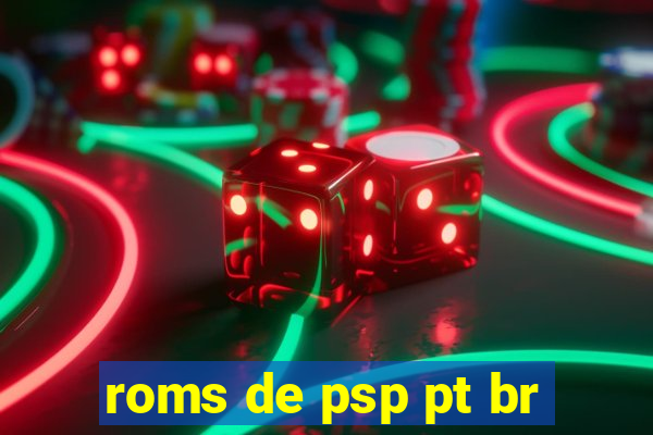 roms de psp pt br